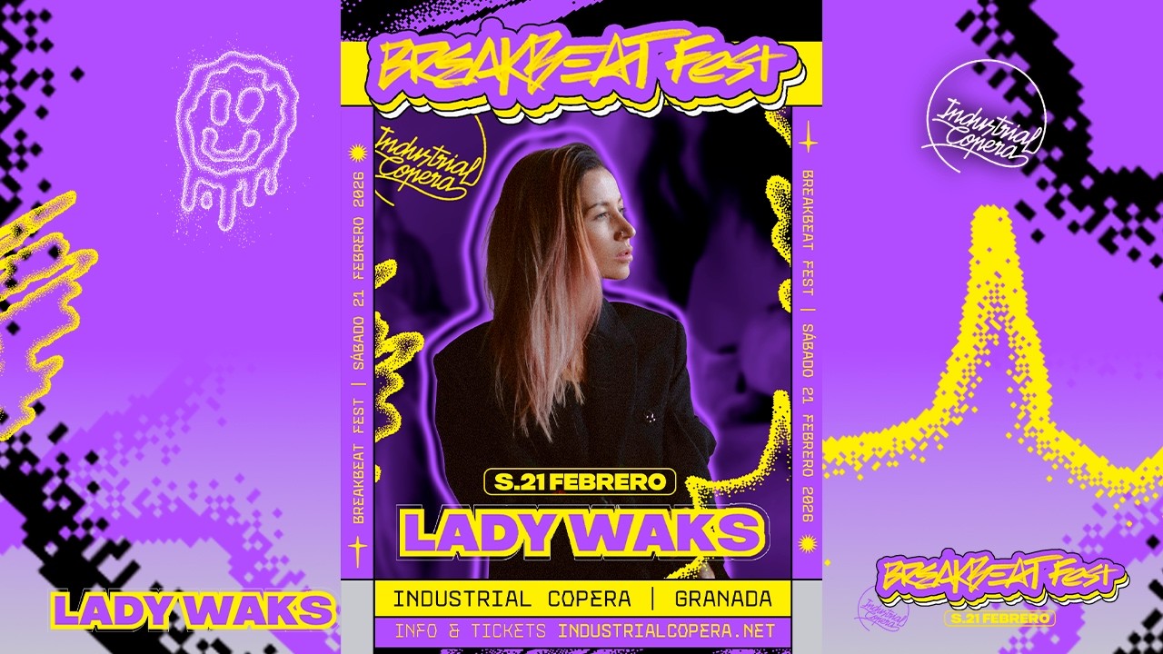 LADY WAKS LIVE MIX 21.02.2026 BREAKBEAT FEST (GRANADA, SPAIN)