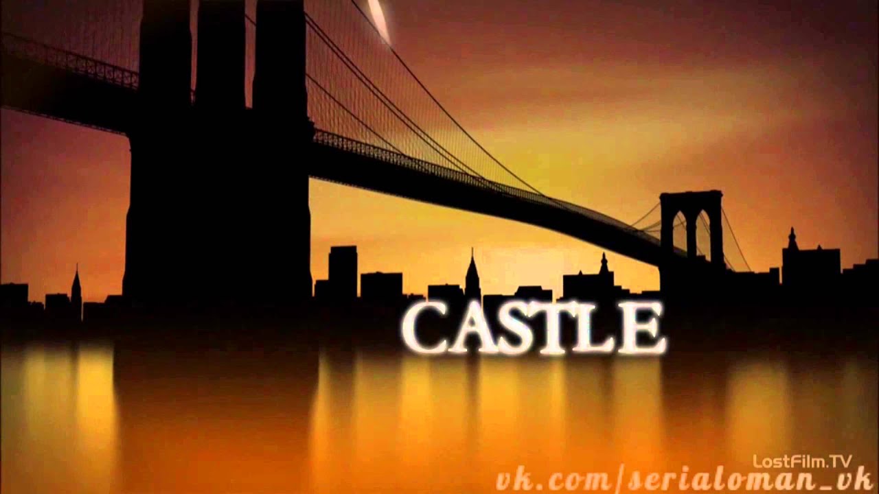 Заставка сериала «Касл / Castle»