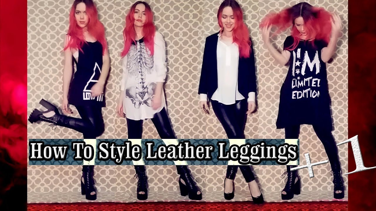 How To Style Leather Leggings LOOKBOOK | Как нормально выглядеть в леггинсах
