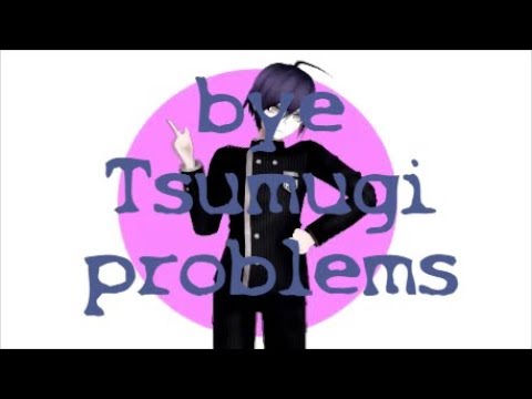 [MMD Danganronpa V3] Пока, Цумуги, проблемы ~мем~