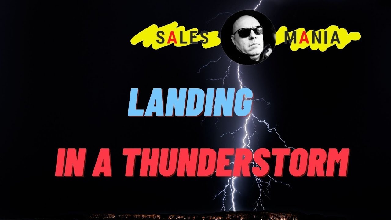 Landing In A Thunderstorm