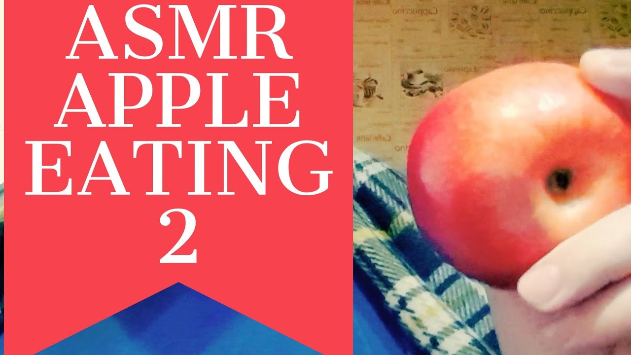 АСМР/ASMR-APPLE EATING 2. ЗВУКИ ЯБЛОКА 2