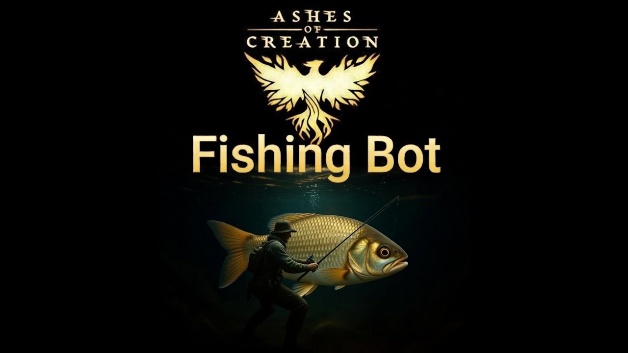 Ashes Of Creation Fishing Bot бот для рыбалки в эшес оф криэтион