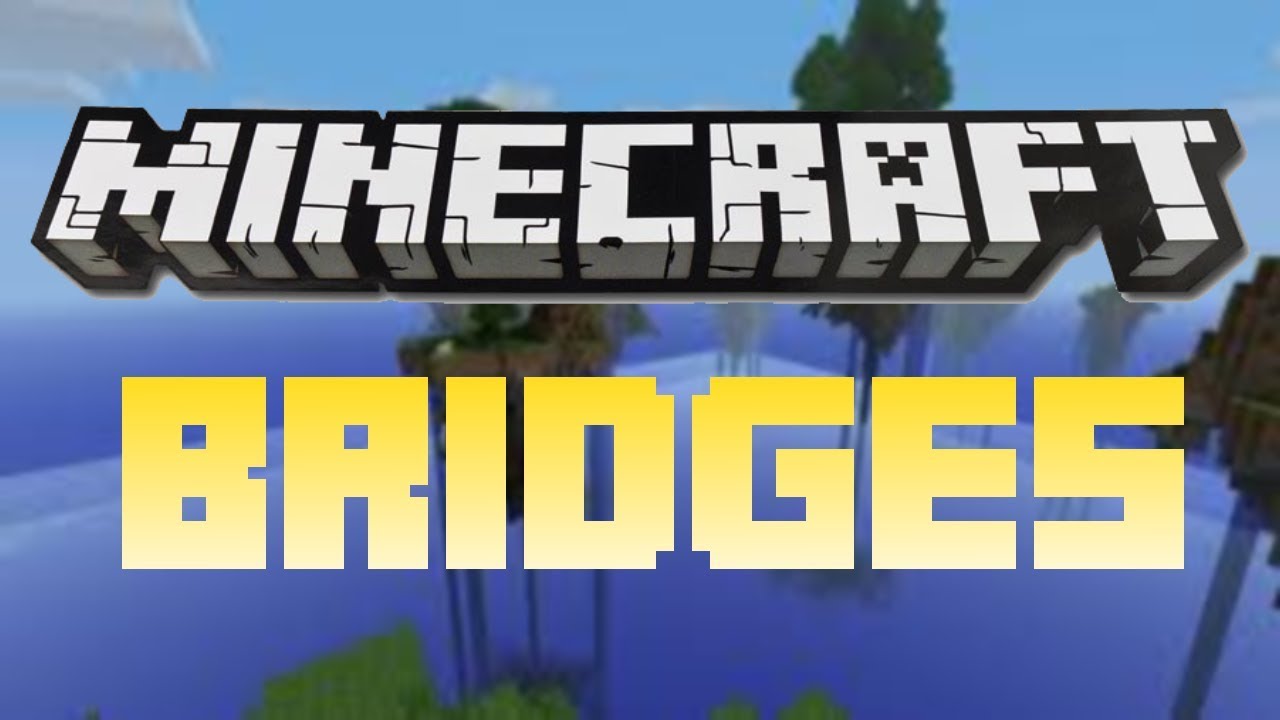 Minecraft Mini-Game : THE BRIDGES