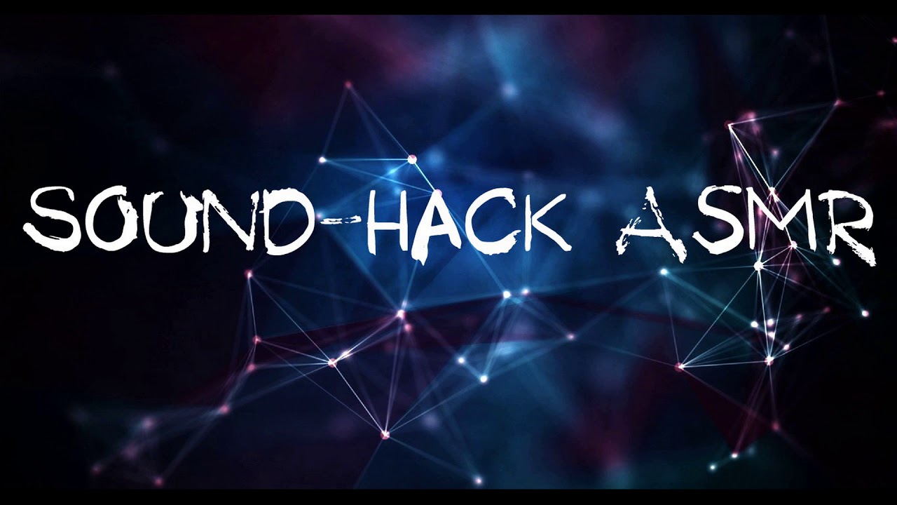 Sound-Hack ASMR Интро | Добро пожаловать