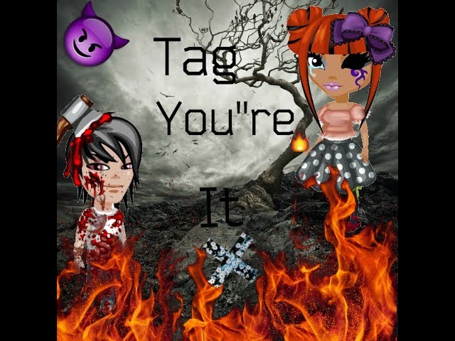 АВАТАРИЯ\\МАЙ КЛИП\\Tag, You're It