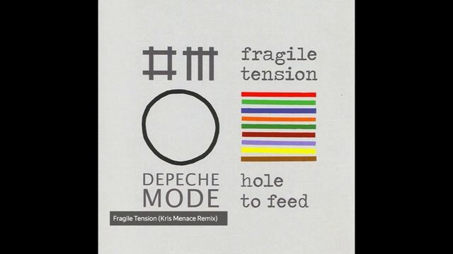 Depeche Mode - Fragile Tension Kris Menace Remix