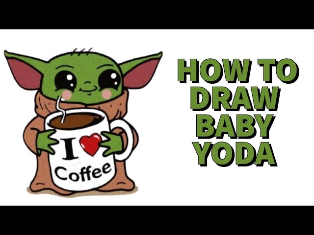 HOW TO DRAW BABY YODA FROM THE MANDALORIAN/КАК НАРИСОВАТЬ МАЛЫША ЙОДУ?