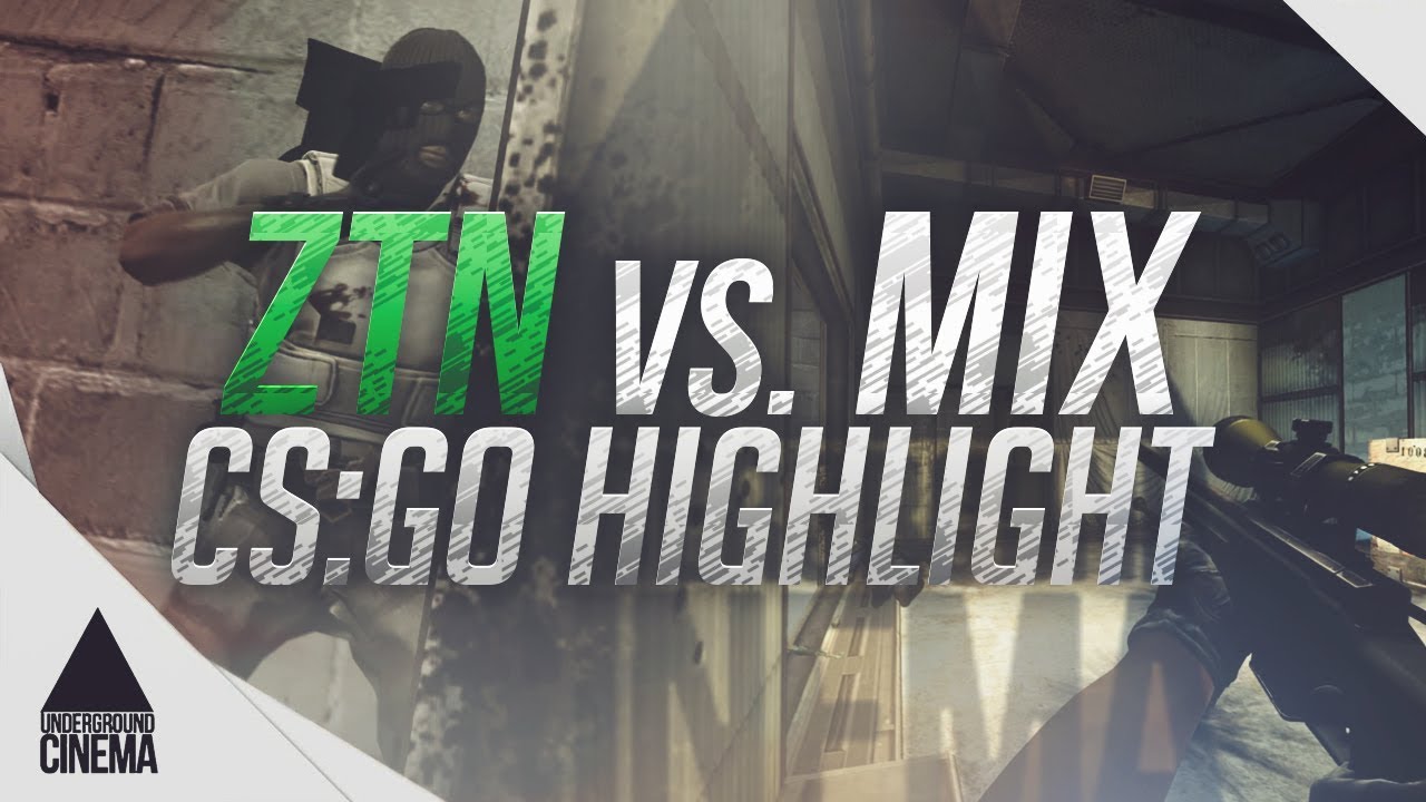 ▲ CS:GO ZTN Vs. MIX @ ACE AWP