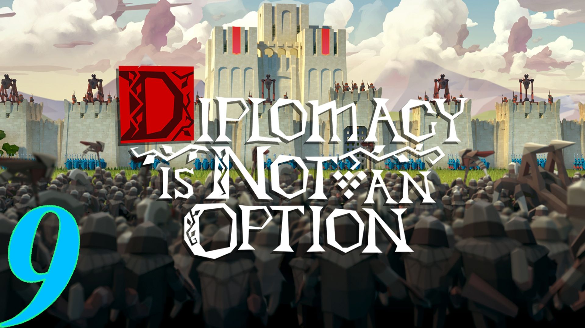 Diplomacy is Not an Option