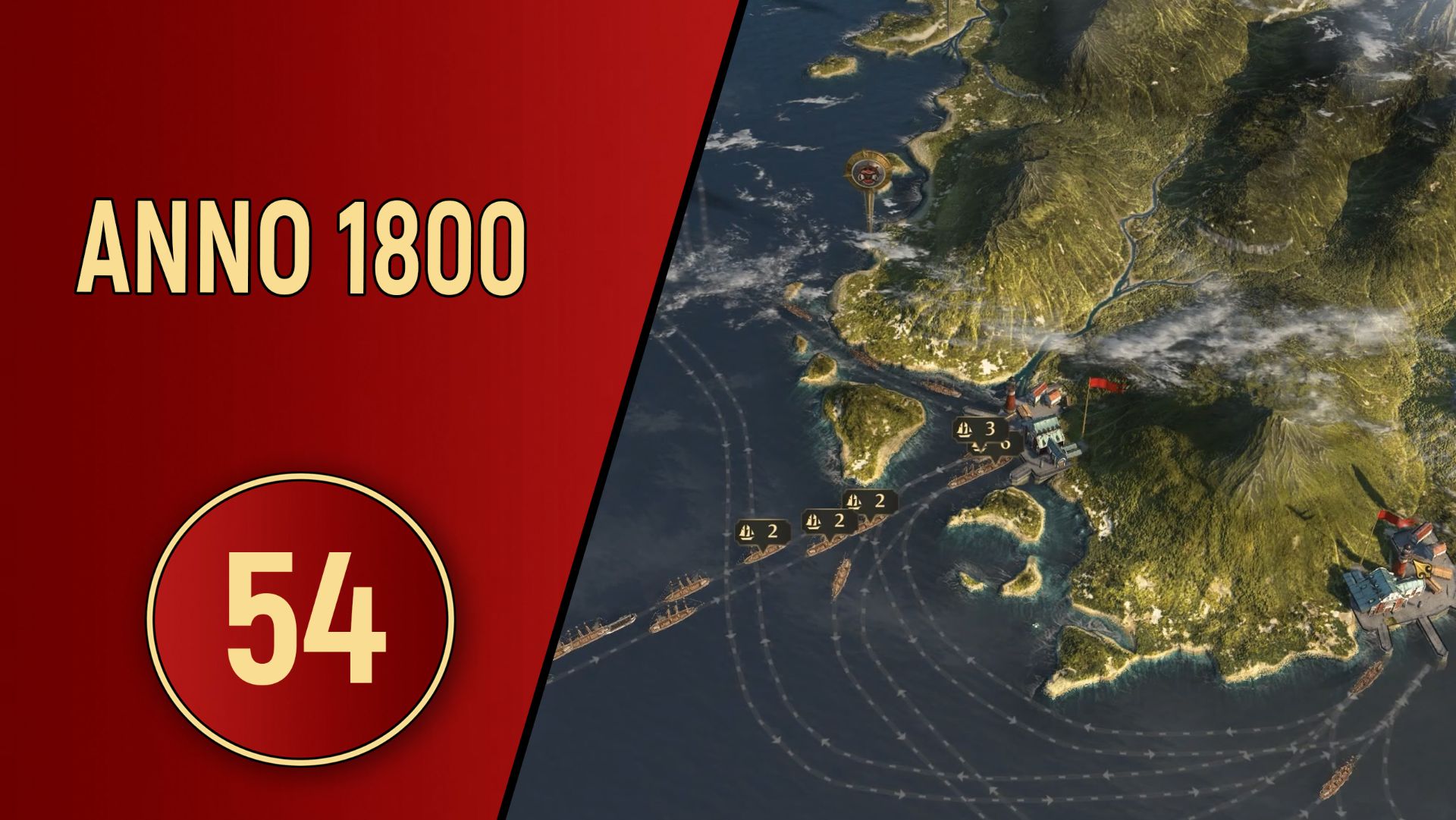 ПРОХОЖДЕНИЕ ANNO 1800 - ЧАСТЬ 54