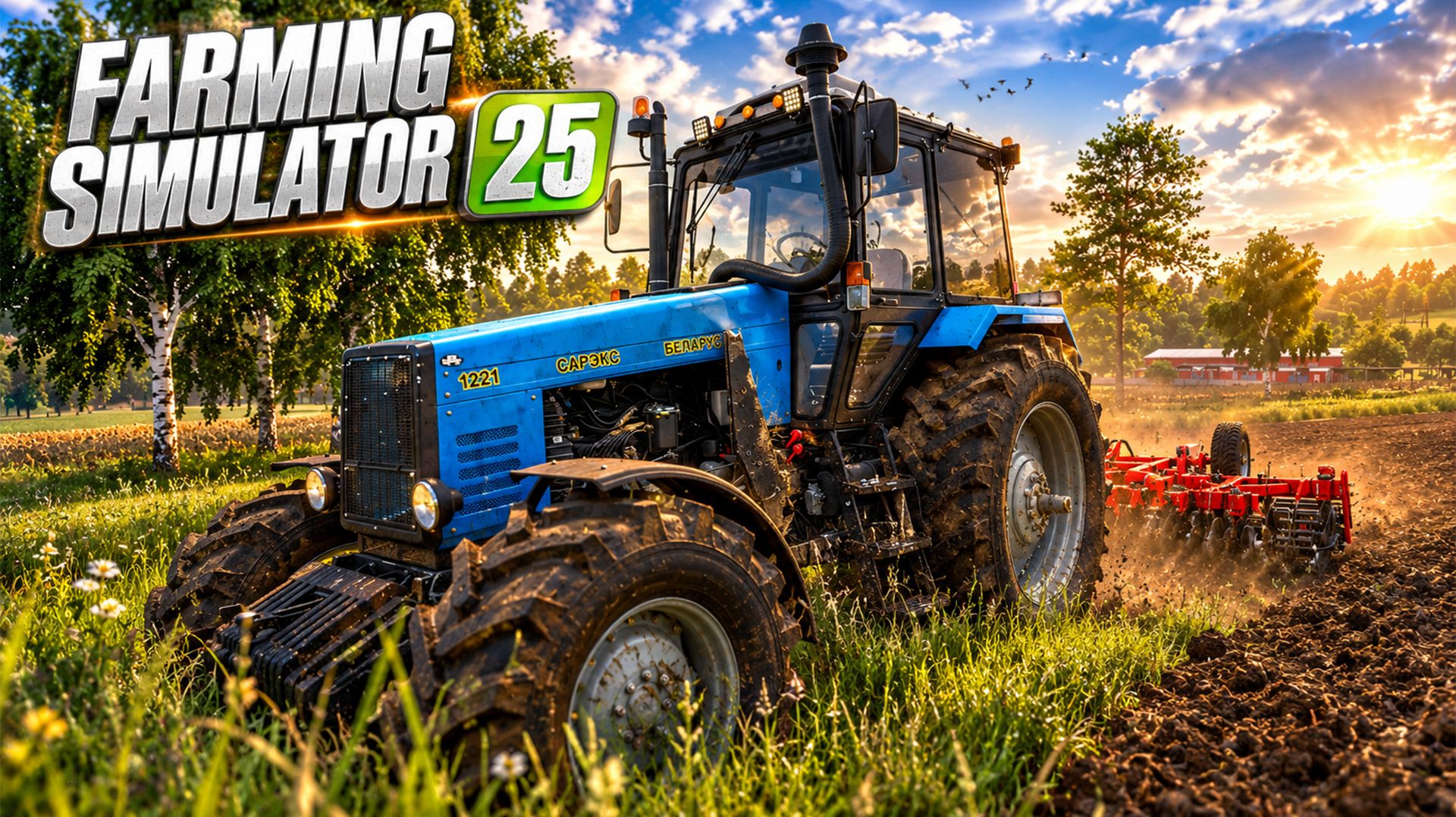 ПЕРВЫЙ ВЫЕЗД НОВОГО ТРАКТОРА МТЗ-1221 НА ПОЛЕ! FARMING SIMULATOR 25