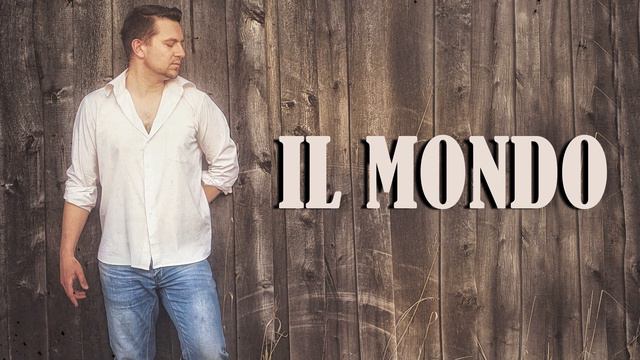 Il Mondo Classical Crossover Il Volo Cover Андрей Щебуняев Il Mondo Итальянская музыка Jimmy Fontan