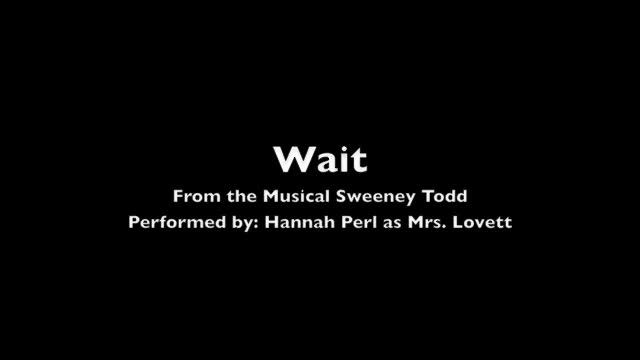 Wait from Sweeney Todd Performed by Hannah Perl смотреть онлайн