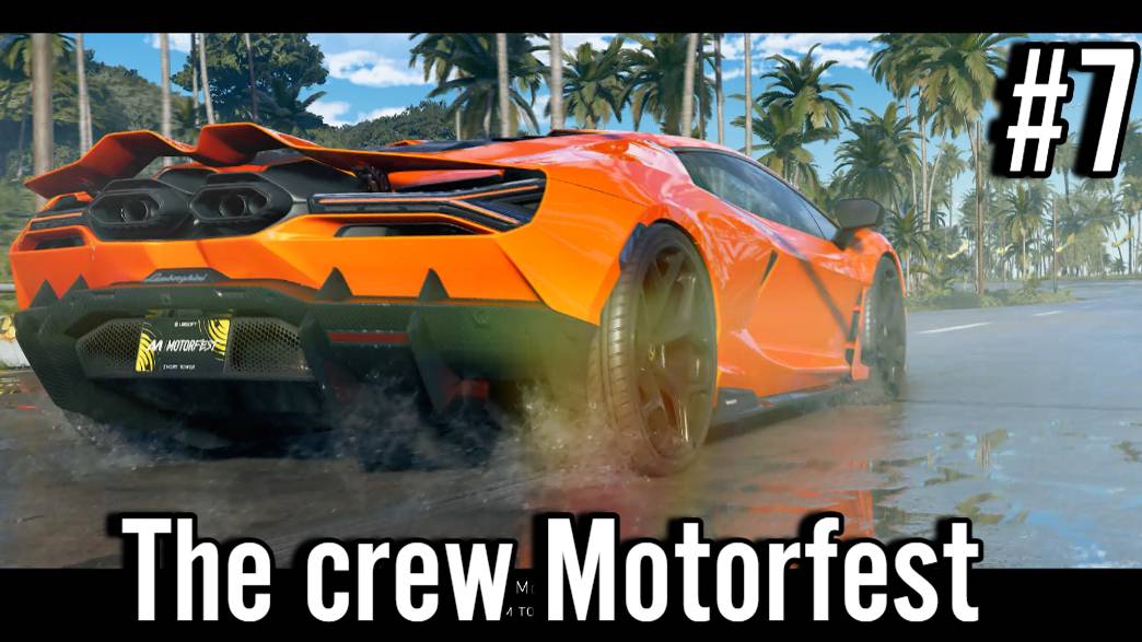 The Crew Motorfest #7