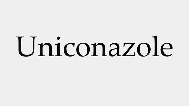 How to Pronounce Uniconazole смотреть онлайн