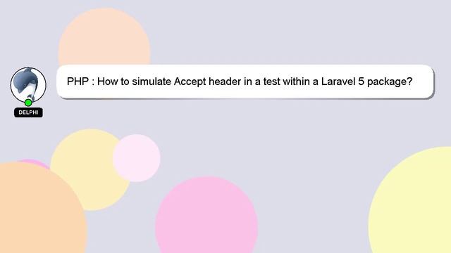 PHP : How to simulate Accept header in a test within a Laravel 5 package? смотреть онлайн