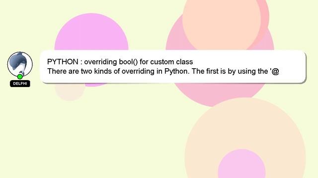 PYTHON : overriding bool() for custom class смотреть онлайн