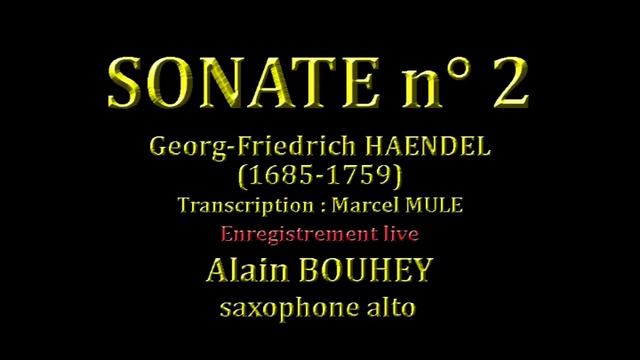 SONATE n° 2 de Georg- Friedrich HAENDEL, transcrite par Marcel MULE смотреть онлайн