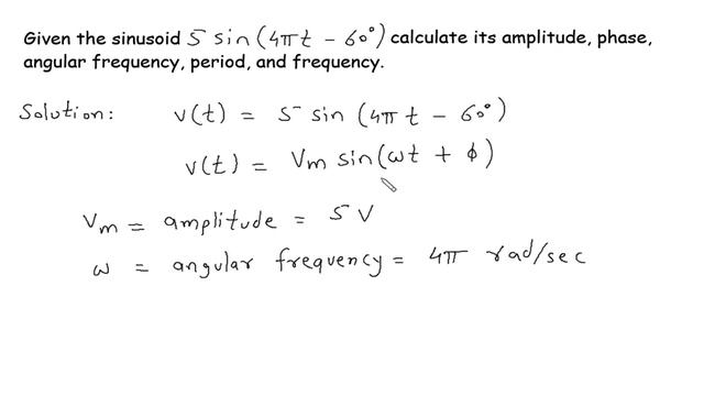 Given the sinusoid calculate its amplitude, phase, angular frequency, period | Sinusoids and Phasor смотреть онлайн