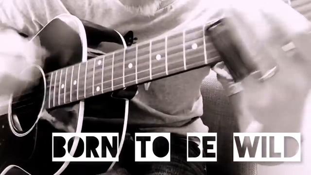 BORN TO BE WILD (Slide Guitar, Bottleneck) Gibson L-00, open D смотреть онлайн