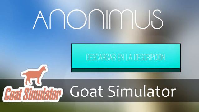 Goat Simulator | ANONIMUS смотреть онлайн