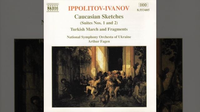 Ivanov Ippolitov - Caucasian Sketches - Turkish March And Fragments смотреть онлайн