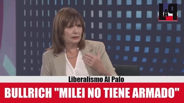 BULLRICH CHICANEÓ A JAVIER MILEI ? *IMPERDIBLE* смотреть онлайн