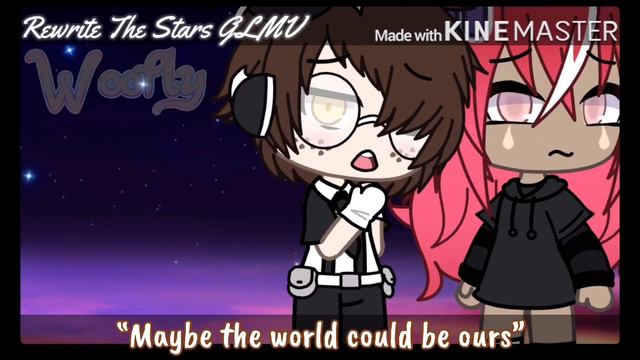 Rewrite The Stars GLMV смотреть онлайн
