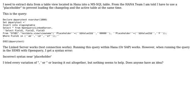 How do I use "Placeholder" in a T-SQL Query against a linked server connecting to a SAP-HANA? смотреть онлайн