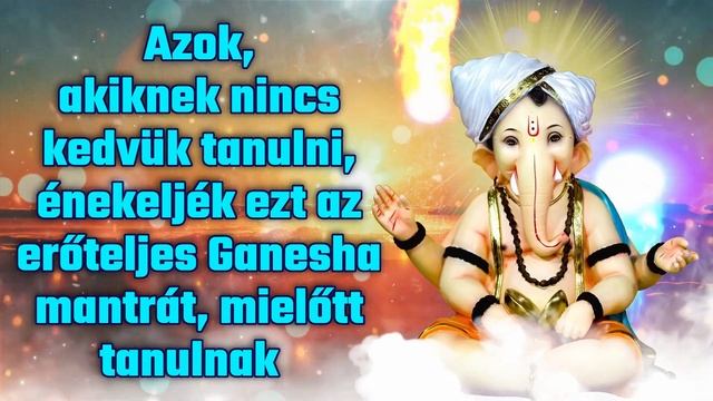 Azok, akiknek nincs kedvük tanulni, énekeljék ezt az erőteljes Ganesha mantrát, mielőtt tanulnak смотреть онлайн