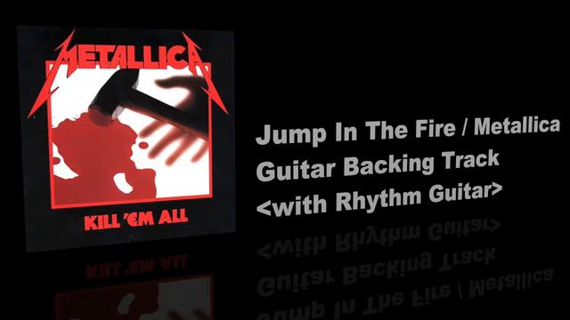 Jump In The Fire / Metallica - Guitar Backing Track with Rhythm Guitar смотреть онлайн