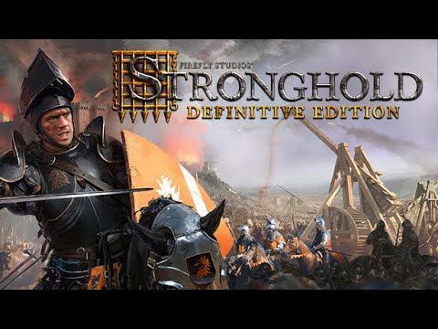 Stronghold: Definitive Edition (Финал)