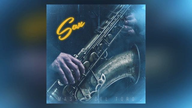 Saxophone music / Deep House 2023 / Massio Del Toro - Sax смотреть онлайн