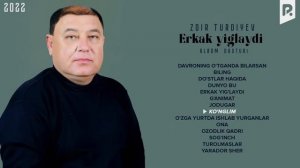 Zoir Turdiyev - Erkak yig'laydi nomli albom dasturi 2022