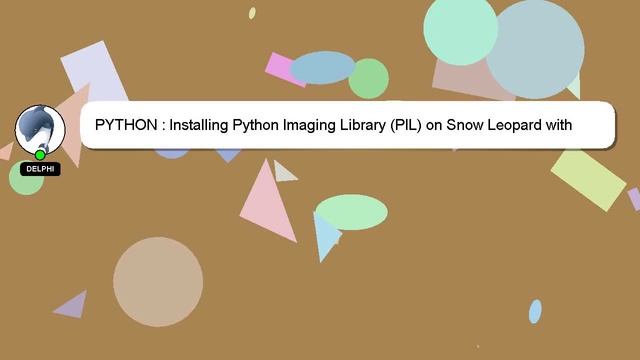 PYTHON : Installing Python Imaging Library (PIL) on Snow Leopard with updated Python 2.6.2 смотреть онлайн