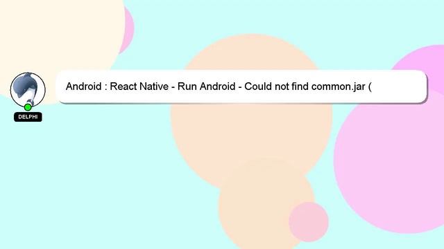 Android : React Native - Run Android - Could not find common.jar (android.arch.core:common:1.0.0) смотреть онлайн