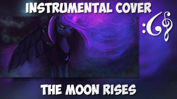 [ponyphonic] The Moon Rises (Alex376 Instrumental Remix)