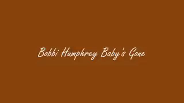 Bobbi Humphrey-Baby's Gone смотреть онлайн