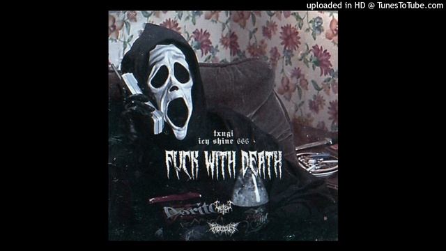 ICY SHINE 666 X TXNGI - FUCK WITH DEATH (prod JUNIOR FERRARI) смотреть онлайн