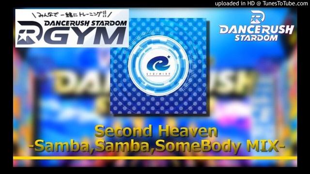 【DRS】 Second Heaven -Samba,Samba,SomeBody MIX- / Remixed by DJ YOSHITAKA 【Sound Only】 смотреть онлайн