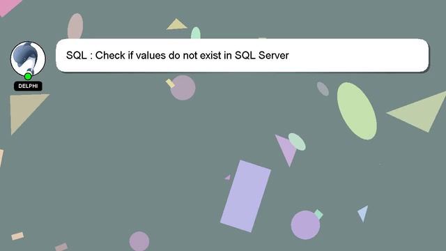 SQL : Check if values do not exist in SQL Server смотреть онлайн
