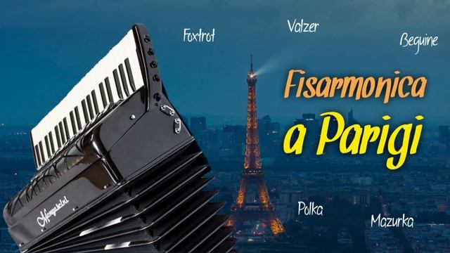 Fisarmonica a Parigi - Fisarmonica compilation (valzer, mazurca, polca, tango) смотреть онлайн