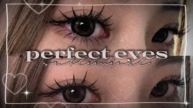 ????? ???? || идеальные глаза за 15 секунд. + густые ресницы, желаемый цвет глаз. || саблиминал смотреть онлайн