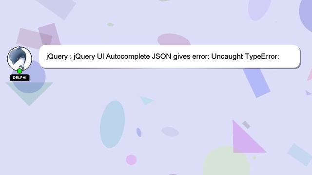 jQuery : jQuery UI Autocomplete JSON gives error: Uncaught TypeError: Cannot use 'in' operator to s смотреть онлайн