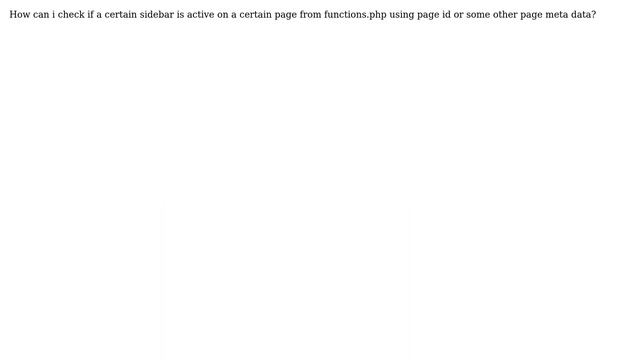 Wordpress: Check if sidebar is active on page with id смотреть онлайн