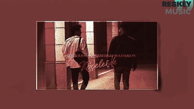 Bilyanm & Serdar Saparov • Köçeleñde | 2023 | reskeymusic смотреть онлайн
