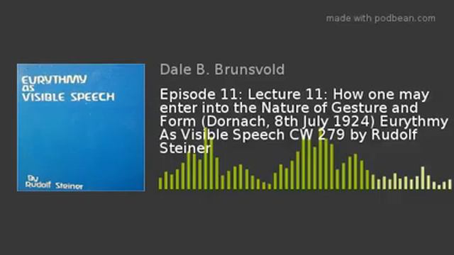 Episode 11: Lecture 11: How one may enter into the Nature of Gesture and Form (Dornach, 8th July 19 смотреть онлайн