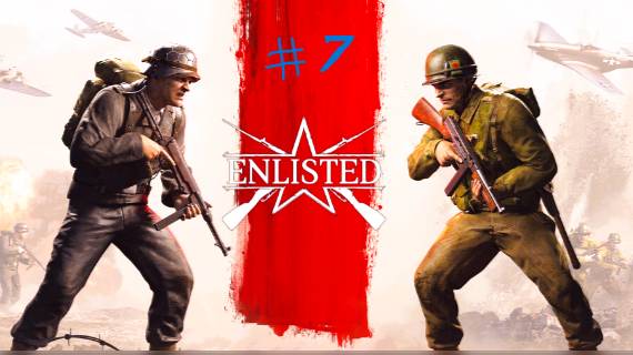 Enlisted развитие с 0 # 7 серия смотреть онлайн