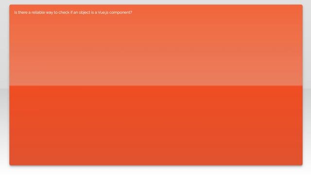 How to check if an object is a Vue component? смотреть онлайн